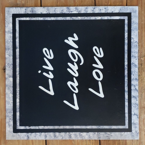 Live Laugh Love sign